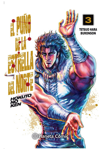 El puño de la Estrella del Norte (Hokuto No Ken) nº 03/18, de Hara, Tetsuo. Serie Cómics Editorial Comics Mexico, tapa blanda en español, 2020