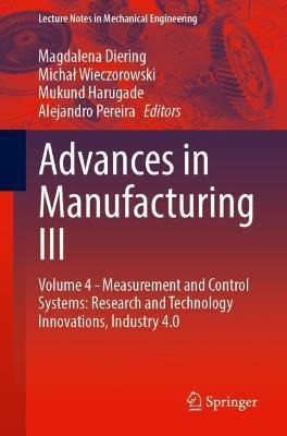 Libro Advances In Manufacturing Iii : Volume 4 - Measurem...