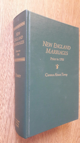 New England Marriages Prior To 1700 - Clarence Torrey  (eng)