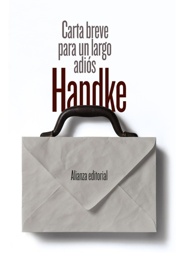 Carta Breve Para Un Largo Adiós - Peter Handke