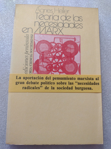 Teoría De Las Necesidades En Marx- Agnes Heller- Península 