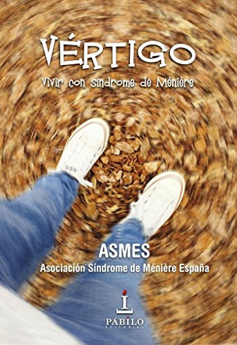 Vertigo: Vivir Con Sindrome De Meniere