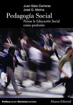 Comprar Libro Pedagogía Social De Juan Sáez Carreras, Juan Jose Gome