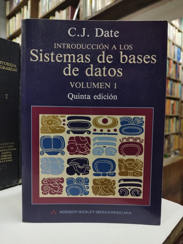 Libro. Sistemas De Bases De Datos Volumen 1. C. J. Date. 