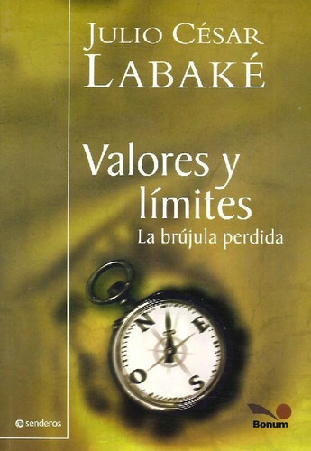 Libro Valores Y Límites De Julio César Labaké