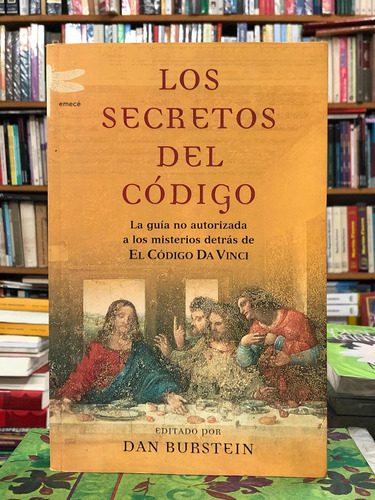 Los Secretos Del Código - Dan Burstein - Emecé