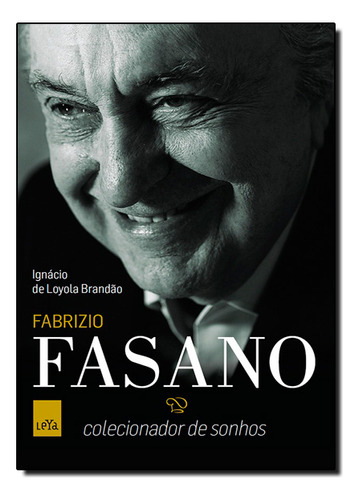 Livro Fabrizio Fasano - Colecionador De Sonhos
