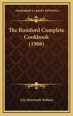 Libro The Rumford Complete Cookbook (1908) - Wallace, Lil...