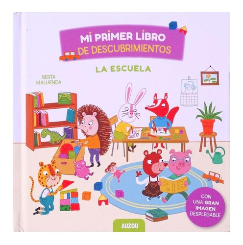 Mi Primer Libro De Descubrimientos - La Escuela