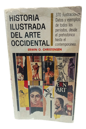 Historia Ilustrada Del Arte Occidental - 1966 - Christensen 