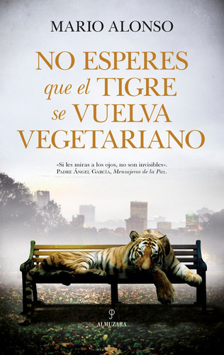 Libro No Esperes Que Un Tigre Se Vuelva Vegetariano
