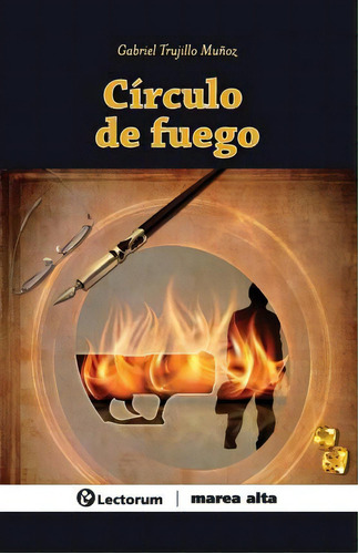 Circulo De Fuego, De Gabriel Trujillo Munoz. Editorial Createspace Independent Publishing Platform, Tapa Blanda En Español