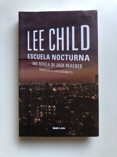 Lee Child Escuela Nocturna Jack Reacher - Impecable