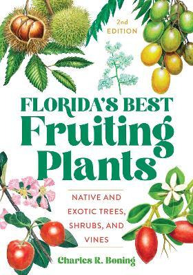 Libro Florida's Best Fruiting Plants : Native And Exotic ...