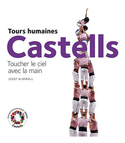 Castells. Tours Humaines - Almirall Rill, Josep