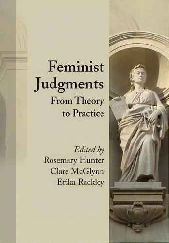 Feminist Judgments : From Theory To Practice, De Dame Brenda Hale. Editorial Bloomsbury Publishing Plc, Tapa Blanda En Inglés, 2010