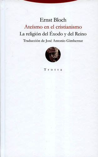 Libro Ateísmo En El Cristianismo. La Religión Del Éxodo Y De