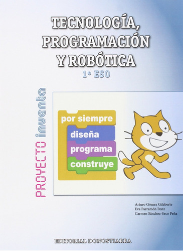 Libro Tecnología 1ºeso. Programación Y Robótica. Inventa