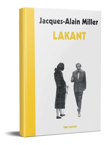 Lakant Jacques Alain Miller (th)