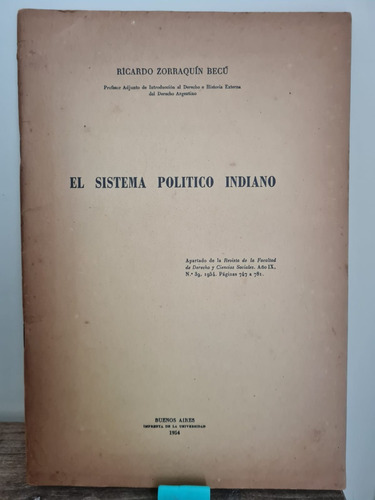 El Sistema Político Indiano Ricardo Zorraquín Becú 