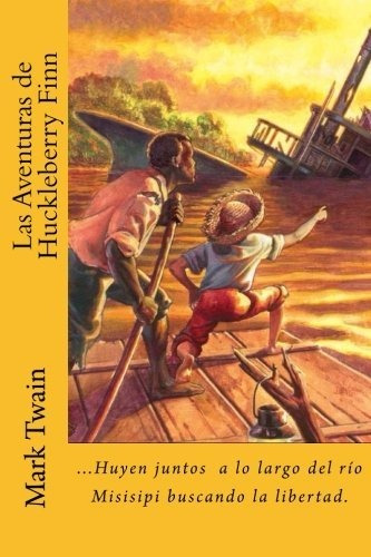 Libro : Las Aventuras De Huckleberry Finn (spanish) Edition