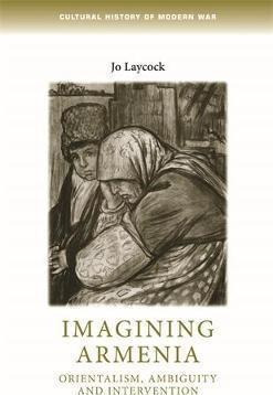 Imagining Armenia - Joanne Laycock (paperback)