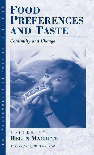 Food Preferences And Taste, De Helen Macbeth. Editorial Berghahn Books Incorporated, Tapa Dura En Inglés