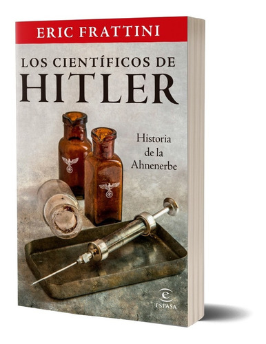 Imagen 1 de 3 de Los Científicos De Hitler. Eric Frattini