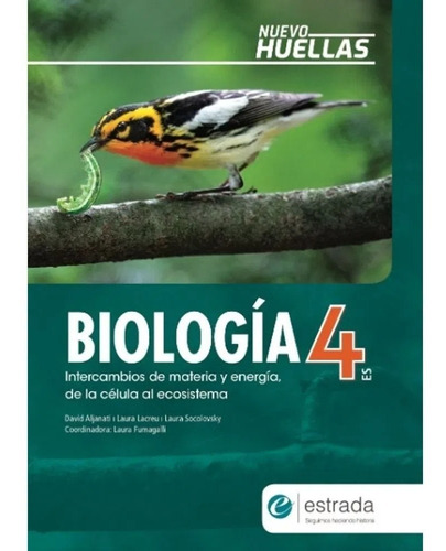 Biologia 4 Intercambios De Materia Nuevo Huellas Estrada