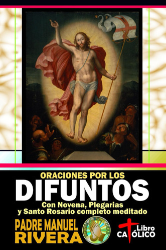 Libro: Oraciones Por Los Difuntos. Con Novena, Plegarias Y Y