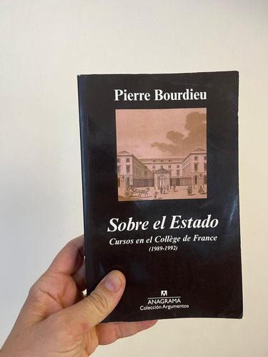 Pierre Bourdieu Sobre El Estado Editorial Anagrama
