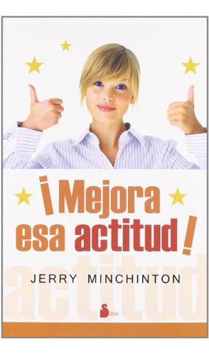 Libro ¡ Mejora Esa Actitud ! De Jerry Minchinton Ed: 1