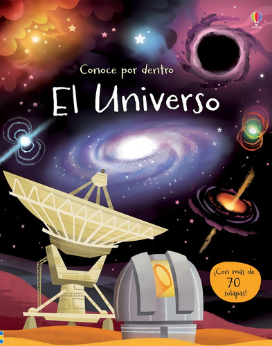 ** El Universo ** Conoce Por Dentro C/ + 70 Solapas Usborne