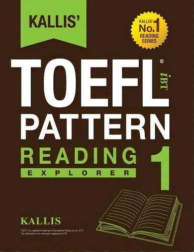 Kallis' Ibt Toefl Pattern Reading 1, De Kallis. Editorial Createspace Independent Publishing Platform, Tapa Blanda En Inglés