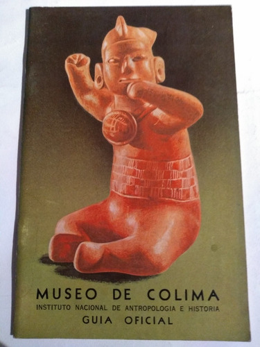 Museo De Colima Guía Oficial