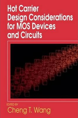 Libro Hot Carrier Design Considerations For Mos Devices A...