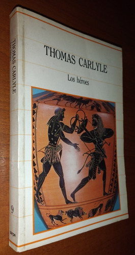 Los Héroes Thomas Carlyle Sarpe Año 1985