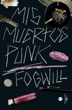 Libro Mis Muertos Punk - Fogwill Rodolfo