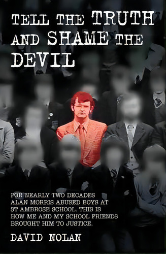 Tell The Truth And Shame The Devil, De David Nolan. Editorial John Blake Publishing Ltd, Tapa Blanda En Inglés