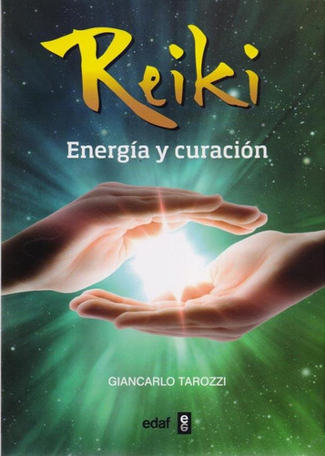 Reiki, Energia Y Curacion - Giancarlo Tarozzi