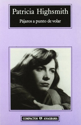 Pájaros A Punto De Volar - Patricia Highsmith