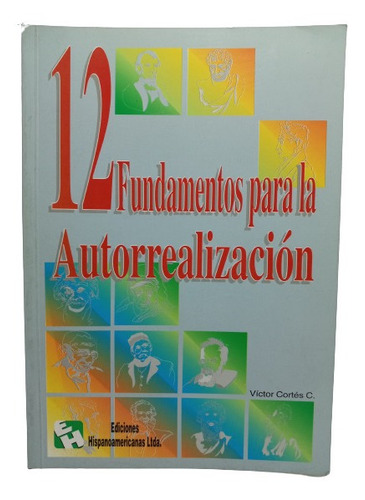 12 Fundamentos Para La Autorrealización - Víctor Cortés 1999