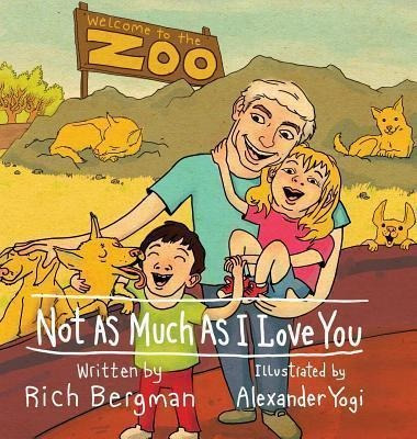 Not As Much As I Love You - Rich Bergman