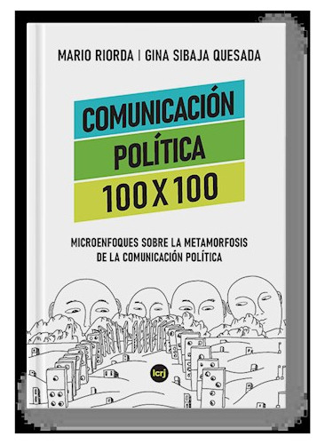 Comunicacion Politica 100 X 100 De Mario Riorda