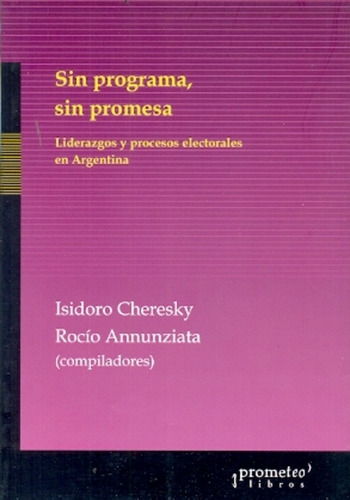 Sin Programa, Sin Promesa - Cheresky, Annunziata