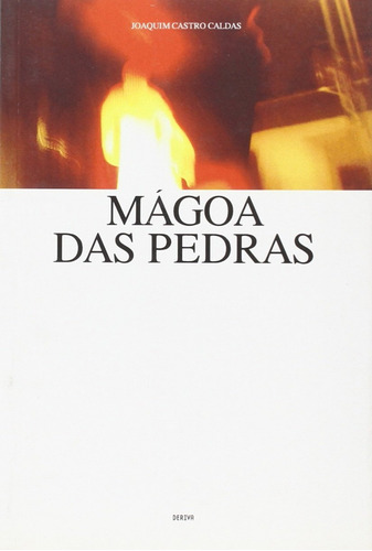 Libro Mágoa Das Pedras -joaquim Castro Caldas - Castro Cald