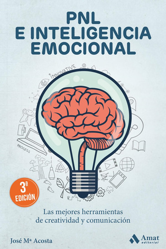 Libro Pnl E Inteligencia Emocional - Acosta, Jose M