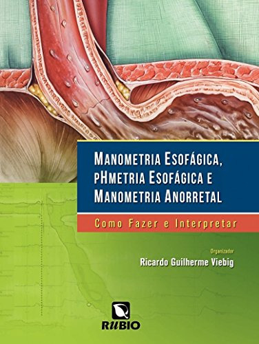 Libro Manometria Esofagica, Phmetria Esofagica E Manometria