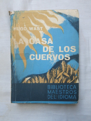 La Casa De Los Cuervos Hugo Wast 