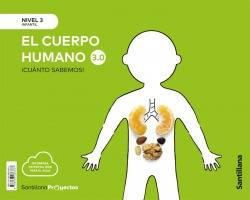 Cuanto Sabemos Nivel 3 El Cuerpo Humano 3.0 Aa.vv Santillana